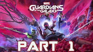 Marvel's Guardians Of The Galaxy - Gameplay Walkthrough - Part 1 - "Chapters 1-3"