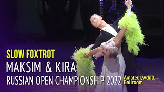 Slow Foxtrot = Maksim Pugachev \u0026 Kira Oksas = Russian Open Championship 2022 Adult Ballroom