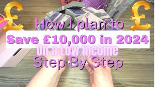 Save £10,000 in 2024 on ANY Income | Low Income Budgeting