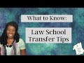 Law School Transfer Tips