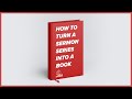 How to Turn a Sermon Series into a Book
