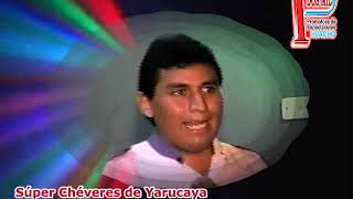 Mix Recuerdos Chéveres de Yarucaya