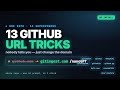 13 GitHub URL Tricks Nobody Tells You (Change ONE Word, Unlock a Superpower)
