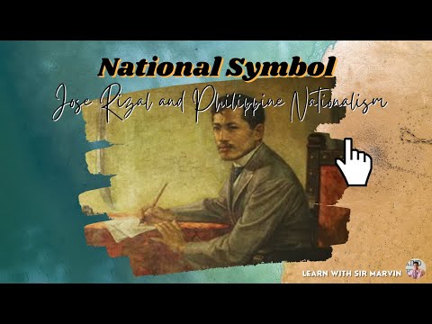 How do Rizal and his works relate to Philippine nationalism?