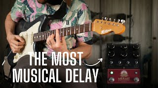 The Most Musical Delay I've Ever Played - Walrus Audio Meraki