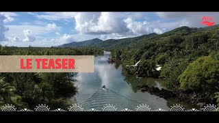 TA'UPITI 'ARIOI I HUAHINE 2022  [LE TEASER]