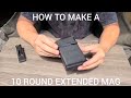 How to Make a 10 Round Extended Magazine: The Ultimate Guide