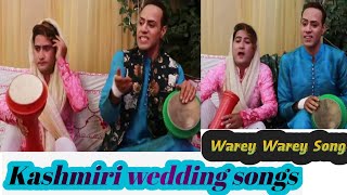 Latest Kashmiri Wedding Songs || Warey Warey Kashmiri Song || New Kashmiri Song