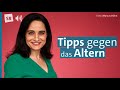 Tipps für gesundes Altern: Ernährungsmedizinerin und Autorin Dr. Yael Adler | PODCAST Aus dem Leben