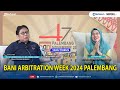 🔴 Tamu Tribun: BANI Arbitration Week 2024 Palembang, Bersama Wakil Ketua BANI Palembang