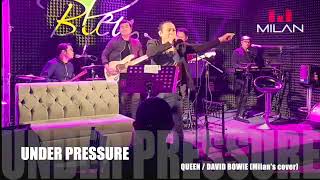 Milan - Under pressure by Queen (Milan's cover)