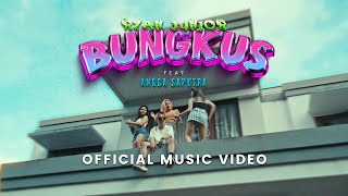 Download Lagu BUNGKUS Ryan Junior Ft Angga Saputra... MP3 Gratis