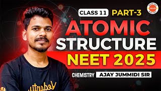 Atomic Structure Class 11 | Part 3 | NEET Chemistry | NEET EAPCET 2025