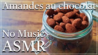 No Music 【ASMR】How to make Chocolate almonds / アマンドショコラ（アーモンドチョコ）の作り方