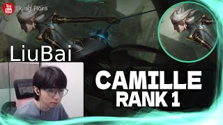 🔴 LiuBai Camille vs Udyr- Rank 1 Camille LiuBai Stream