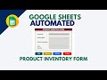 Google Sheets Automated Product Inventory Form