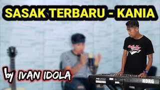 SASAK TERBARU - KANIA