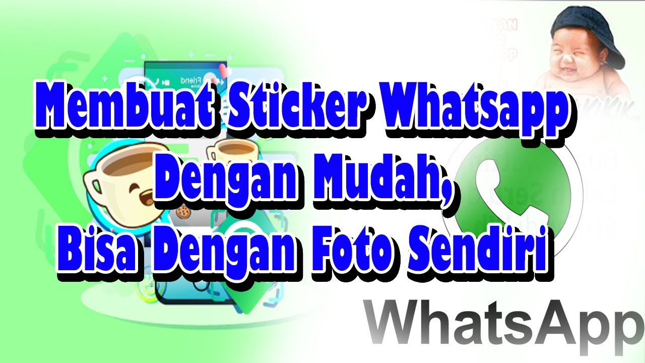 MEMBUAT STICKER DI WHATSAPP [STIKER WHATSAPP] - YouTube