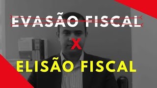 Elisão Fiscal x Evasão Fiscal | Planejamento Tributário | Paulo Oliveira