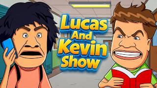 LUCAS AND KEVIN SHOW