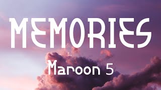 MAROON  5 - MEMORIES ( LYRICS )  ,memories whatsapp status , memories bring back ,