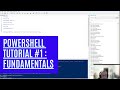 PowerShell Tutorial 1 : Fundamentals [Beginners]