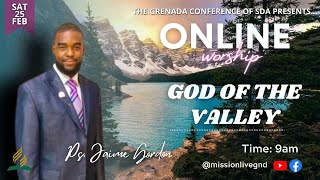 Grenada Conference Online Service || God Of The Valley || February 25, 2023