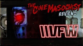 The Cine-Masochist: VFW