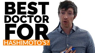 What is the Best Doctor to See If you Have Hashimoto's Thyroiditis?