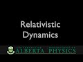 PHYS 485 Relativisitic Dynamics