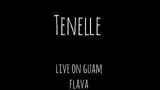 Tenelle - Flava (Live on Guam)