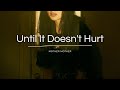 Mother Mother - Until It Doesn't Hurt (Lyrics)
