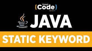 Java Tutorial For Beginners | Static Keyword In Java | What Is Static Keyword In Java | SimpliCode