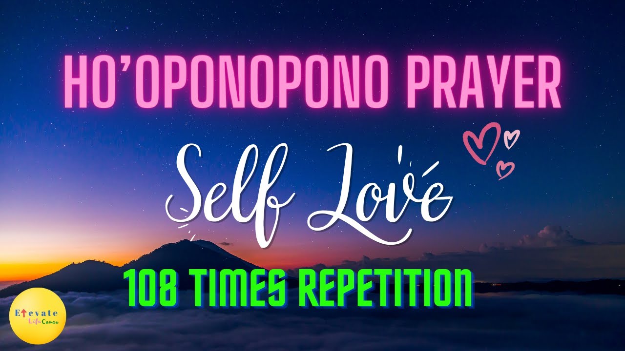 108 Times HO'OPONOPONO Prayer For Self Healing - YouTube