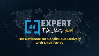 The Rationale for Continuous Delivery with Dave Farley