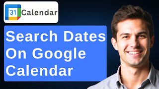How To Quickly Find A Date In Google Calendar [2026 Guide]