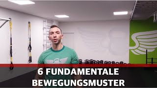 6 fundamentale Bewegungsmuster für strukturiertes Training - Vereinfache dein Training