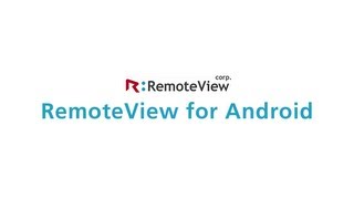 RemoteView Business: RemoteView for Android