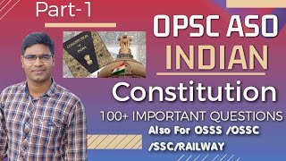 Important Indian Constitution Questions & Answers Part-1 FOR OPSC ASO 2022 I Also for OSSSC/OSSC/SSC