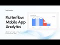 What to Track in Your Flutterflow App (Flutterflow Mobile App Analytics)
