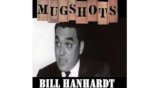 Mugshots: Bill Hanhardt - Crooked Chicago Cop