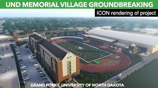 UND Memorial Village Groundbreaking Today