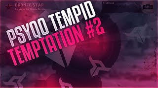 PsyQo Tempid: Temptation #2 | By Truth Grave