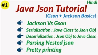 Java Json tutorial in Hindi | Json tutorial for beginners | Jackson vs Gson | Parsing nested Json.