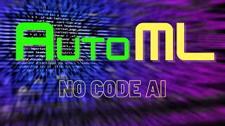 No-code AI system: AutoML