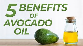 Avocado Oil Benefits