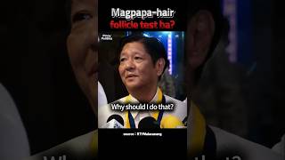 MAGPAPA-HAIR FOLLICLE TEST DAW BA SIYA? #BBM #Politika #Pilipinas