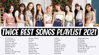 T W I C E BEST SONGS PLAYLIST 2021 - 트 와 이 스 최고의 노래모음 - T W I C E 최고의 노래 컬렉션 [Kpop Garden]