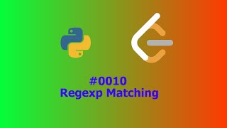 ASMR Leetcode #10 : Regular Expression Matching Python solution
