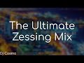 The Ultimate Zessing Mixtape - Dj Cosmo